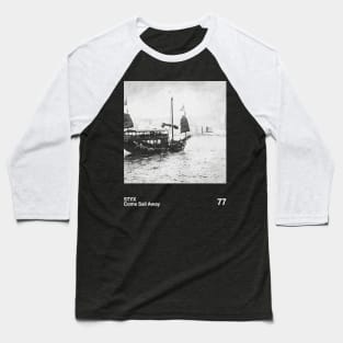 Come Sail Away || Vintage Pantone 80s Baseball T-Shirt